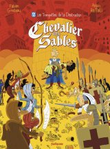 CHEVALIER DES SABLES T2 LES TROMPETTES DE LA DESTRUCTION