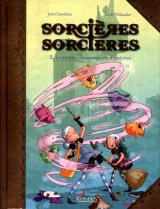 SORCIERES SORCIERES T02 LE MYSTERE DES MANGEURS D’HISTOIRES