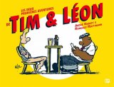 TIM ET LEON – LES DEUX PREMIERES AVENTURES.