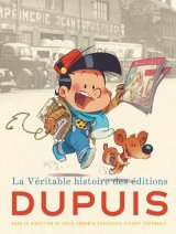 LA VERITABLE HISTOIRE DES EDITIONS DUPUIS