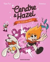 CENDRE ET HAZEL, TOME 08 DE MAL EN POILS