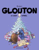 GLOUTON, TOME 08  LE CABOT DE NOEL