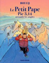 LE PETIT PAPE PIE 3,14   TOME 02   ARRONDIT LES ANGLES