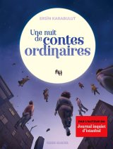 LES CONTES ORDINAIRES D’ERSIN KARABULUT   T01   UNE NUIT DE CONTES ORDINAIRES