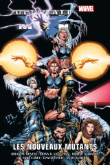 ULTIMATE X MEN T02 : LES NOUVEAUX MUTANTS