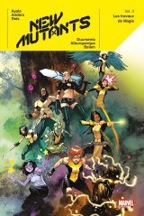 NEW MUTANTS T03 : LES TRAVAUX DE MAGIE