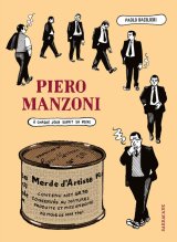 PIERO MANZONI   A CHAQUE JOUR SUFFIT SA PEINE.