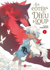 AUX COTES DU DIEU LOUP   T01