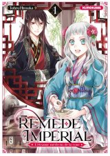 REMEDE IMPERIAL  L’ETRANGE MEDECIN DE LA COUR TOME 1