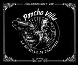 PANCHO VILLA. LA BATAILLE DE ZACATECAS